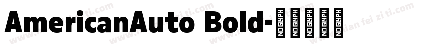 AmericanAuto Bold字体转换